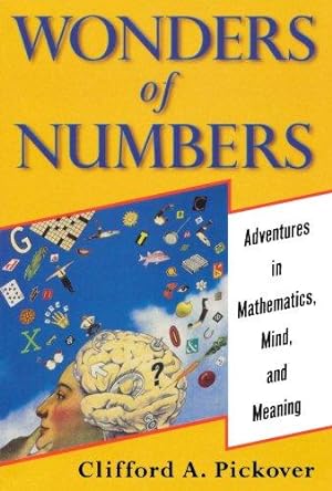 Bild des Verkufers fr Wonders of Numbers: Adventures in Mathematics, Mind, and Meaning zum Verkauf von WeBuyBooks
