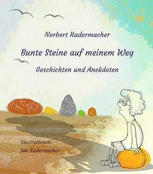 Bild des Verkufers fr Bunte Steine auf meinem Weg: Geschichten und Anekdoten zum Verkauf von Studibuch