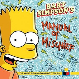 Image du vendeur pour Bart Simpson's Manual of Mischief mis en vente par WeBuyBooks