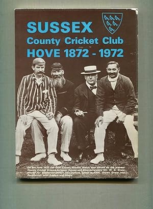 Immagine del venditore per Sussex County Cricket Club Hove 1872-1972 venduto da Tyger Press PBFA