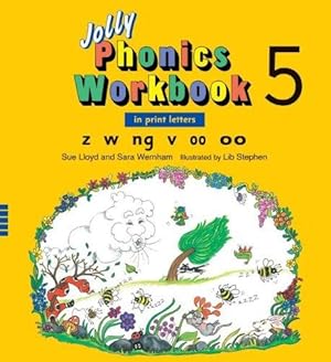 Immagine del venditore per Jolly Phonics Workbook 5: In Print Letters, Z W Ng V Short oo Long oo venduto da WeBuyBooks