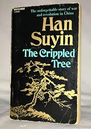 Immagine del venditore per The Crippled Tree (China : Autobiography, History, Book 1) venduto da WeBuyBooks