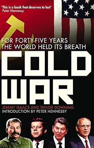 Bild des Verkufers fr Cold War: For Forty-five Years the World Held its Breath zum Verkauf von WeBuyBooks