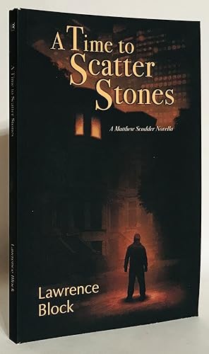 A Time to Scatter Stones. A Matthew Scudder Novella (Matthew Scudder.