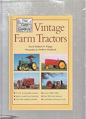 Seller image for The Field Guide to Vintage Farm Tractors (Machinery Hill) for sale by WeBuyBooks