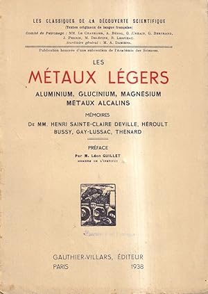 Les Métaux Légers. Aluminium, Glucinium, Magnesium, Métaux Alcalins. Mémoires