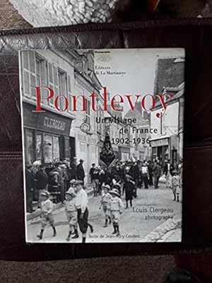 Bild des Verkufers fr Pontlevoy: Un village de France, 1902-1936 zum Verkauf von WeBuyBooks