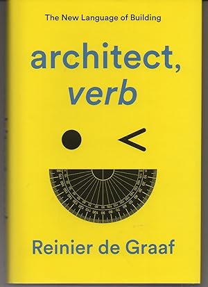 architect, verb.: The New Language of Building