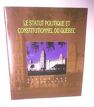 Le statut politique et constitutionnel du Québec, historique et évolution