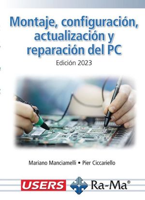 MONTAJE, CONFIGURACIÓN, ACTUALIZACIÓN Y REPARACIÓN DEL PC