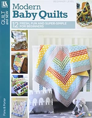 Image du vendeur pour Fons & Porter Quilty Magazine Modern Baby Quilts: Fresh, Fun & Super-Simple for Beginners! mis en vente par WeBuyBooks