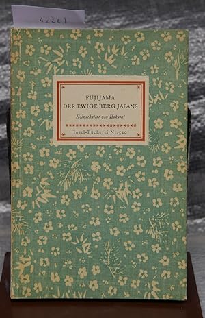 Fujijama - Der Ewige Berg Japans - Holzschnitte von Hokusai (= Insel-Bücherei Nr. 520)