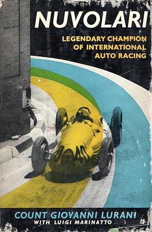 Seller image for Nuvolari : Legendary champion of international auto racing for sale by Messinissa libri