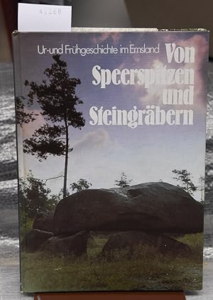 Imagen del vendedor de Von Speerspitzen und Steingrbern - Ur- und Frhgeschichte im Emsland a la venta por Antiquariat Hoffmann
