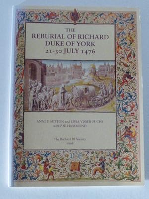 Seller image for Reburial of Richard Duke of York, 21-30 July 1476 for sale by Idle Booksellers PBFA