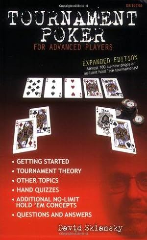 Bild des Verkufers fr Tournament Poker for Advanced Players: Expanded Edition - Almost 100 New Pages on No-Limit Hold 'Em Tournaments zum Verkauf von WeBuyBooks