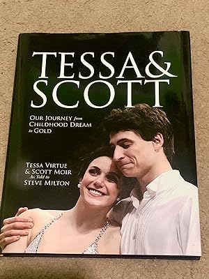 Image du vendeur pour Tessa and Scott: Our Journey from Childhood Dream to Gold mis en vente par The Poet's Pulpit