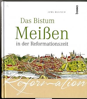 Bild des Verkufers fr Das Bistum Meien in der Reformationszeit zum Verkauf von Dennis Wolter