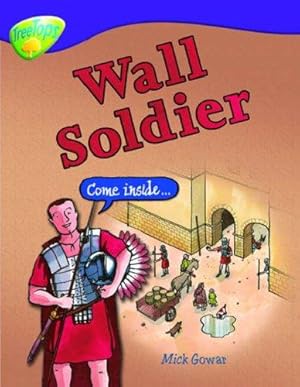 Imagen del vendedor de Oxford Reading Tree: Level 11: Treetops Non-Fiction: Wall Soldier a la venta por WeBuyBooks