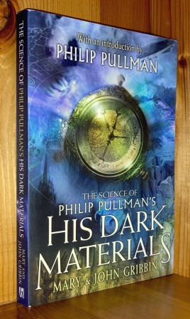 Seller image for The Science Of Philip Pullman's His Dark Materials for sale by bbs