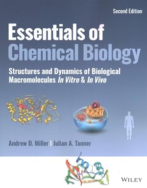 Seller image for Essentials of Chemical Biology : Structures and Dynamics of Biological Macromolecules In Vitro and In Vivo for sale by GreatBookPrices
