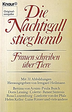 Seller image for Die Nachtigall stieg herab: Frauen schreiben ber Tiere (Knaur Taschenbcher. Ro for sale by Die Buchgeister