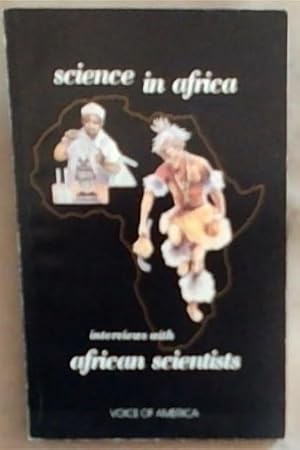 Bild des Verkufers fr Science in Africa : interviews with African scientists zum Verkauf von Chapter 1