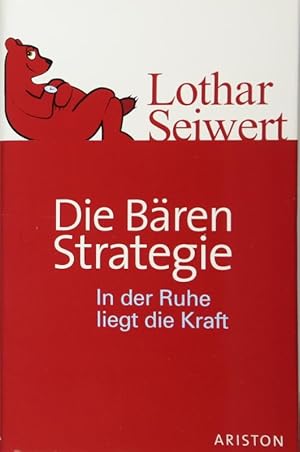 Seller image for Die Bren-Strategie: In der Ruhe liegt die Kraft for sale by Die Buchgeister
