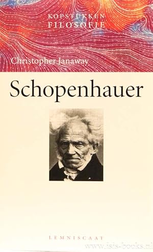 Bild des Verkufers fr Schopenhauer. Nederlandse vertaling: J. den Bekker. zum Verkauf von Antiquariaat Isis