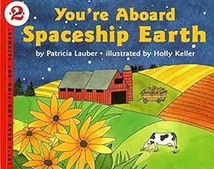 Imagen del vendedor de You're Aboard Spaceship Earth (Let's-Read-And-Find-Out Science 2) a la venta por WeBuyBooks 2