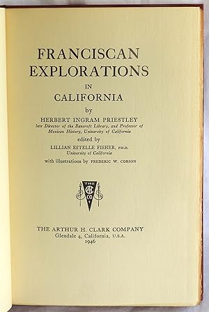 Image du vendeur pour Franciscan Explorations in California (Spain in the West VI) mis en vente par Argyl Houser, Bookseller