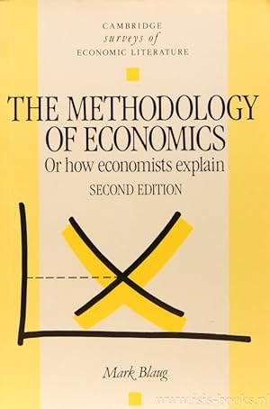 Image du vendeur pour The methodology of economics or how economists explain. mis en vente par Antiquariaat Isis