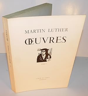 ŒUVRES DE MARTIIN LUTHER (tome V)