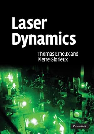 Immagine del venditore per Laser Dynamics by Erneux, Thomas, Glorieux, Pierre [Hardcover ] venduto da booksXpress