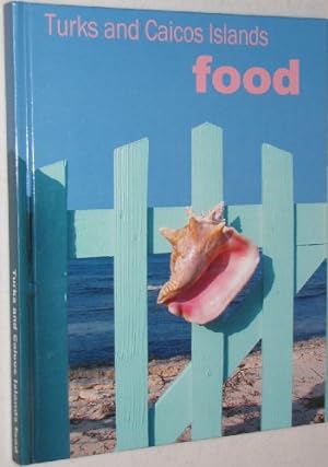 Image du vendeur pour Turks and Caicos Islands Food mis en vente par WeBuyBooks