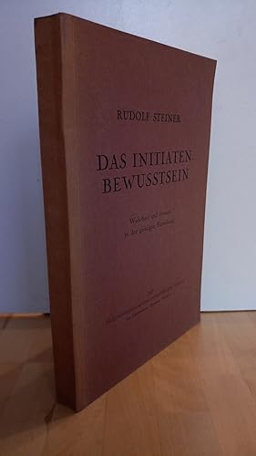 Das Initiaten-Bewusstsein. Wahrheit und Irrtum in der geistigen Forschung Ein Vortragszyklus, geh...