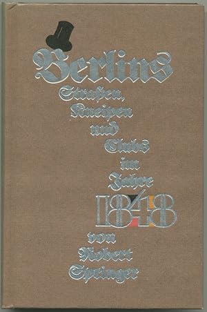 Bild des Verkufers fr Berlin's Strassen, Kneipen und Clubs im Jahre 1848. zum Verkauf von Schsisches Auktionshaus & Antiquariat