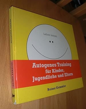 Imagen del vendedor de Autogenes Training fr Kinder , Jugendliche und Eltern a la venta por Dipl.-Inform. Gerd Suelmann