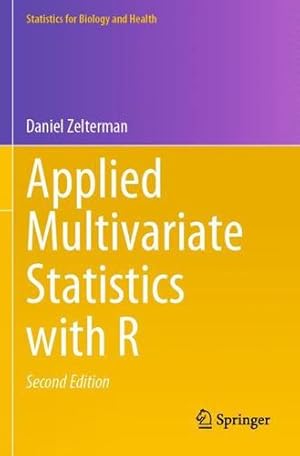 Seller image for Applied Multivariate Statistics with R (Statistics for Biology and Health) by Zelterman, Daniel [Paperback ] for sale by booksXpress