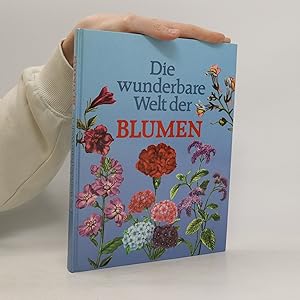 Seller image for Die wunderbare Welt der Blumen for sale by Bookbot