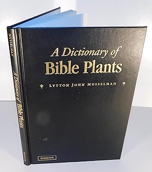 A DICTIONARY OF BIBLE PLANTS