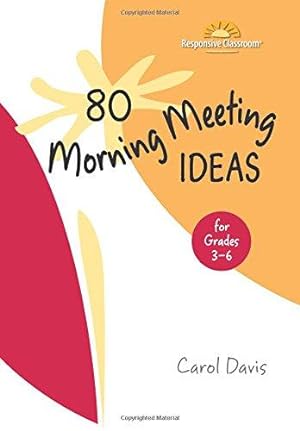 Bild des Verkufers fr 80 Morning Meeting Ideas for Grades 3-6 zum Verkauf von WeBuyBooks