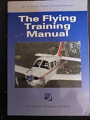 Immagine del venditore per An Aviation Theory Centre Manual : The Flying Training Manual venduto da Bookies books