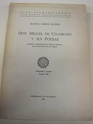 Imagen del vendedor de Don Miguel de Unamuno y sus poesias. Estudio y antologia de poemas ineditos o no incluidos en sus libros. a la venta por Stony Hill Books