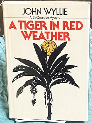 Seller image for A Tiger in Red Weather for sale by My Book Heaven