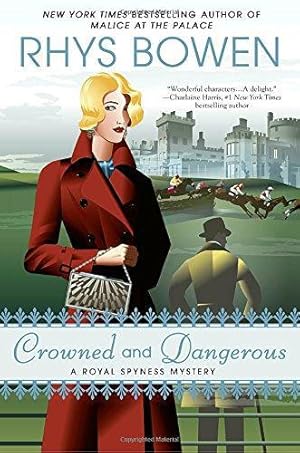 Bild des Verkufers fr Crowned and Dangerous (Royal Spyness Mysteries) zum Verkauf von WeBuyBooks