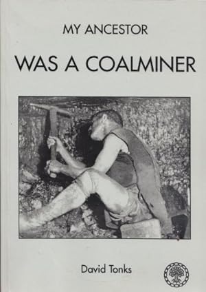 Seller image for My Ancestor Was a Coalminer for sale by WeBuyBooks