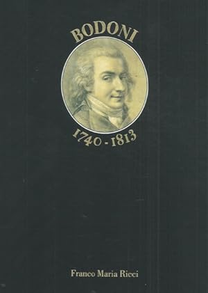 Imagen del vendedor de BODONI 1740-1813. VITA DEL CAVALIERE GIAMBATTISTA BODONI TIPOGRAFO ITALIANO a la venta por LIBRERIA ALDROVANDI