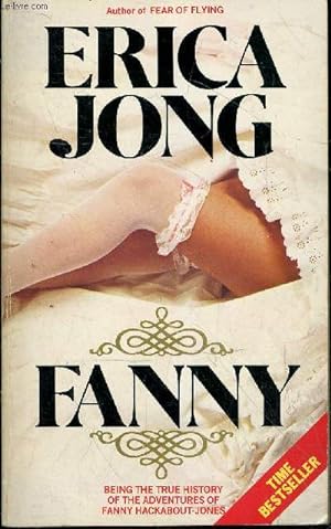 Bild des Verkufers fr Fanny being the true history of the adventures of Fanny Hackabout-Jones. zum Verkauf von Le-Livre