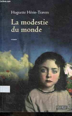 Bild des Verkufers fr La modestie du monde - roman. zum Verkauf von Le-Livre
